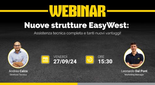 Nuove strutture EasyWest: assistenza tecnica completa e tanti nuovi vantaggi!